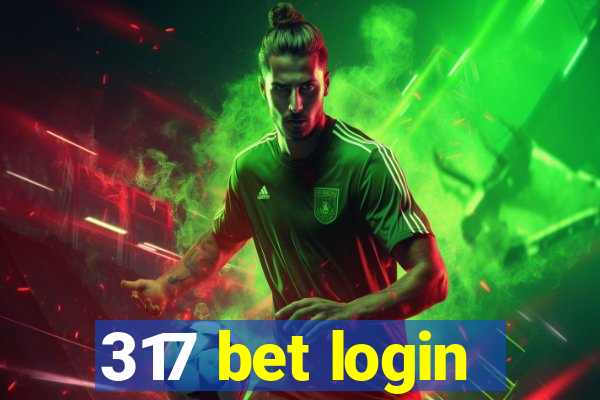 317 bet login